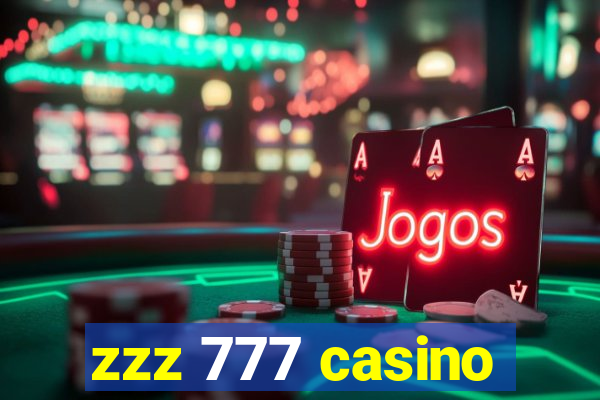zzz 777 casino